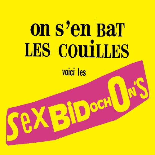 On S'en Bat Les Couilles