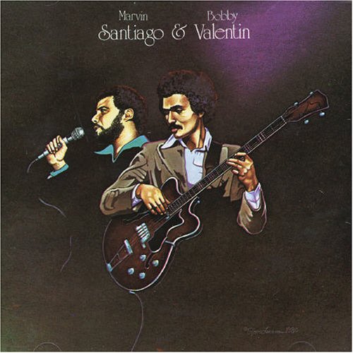 Marvin Santiago & Bobby Valentin