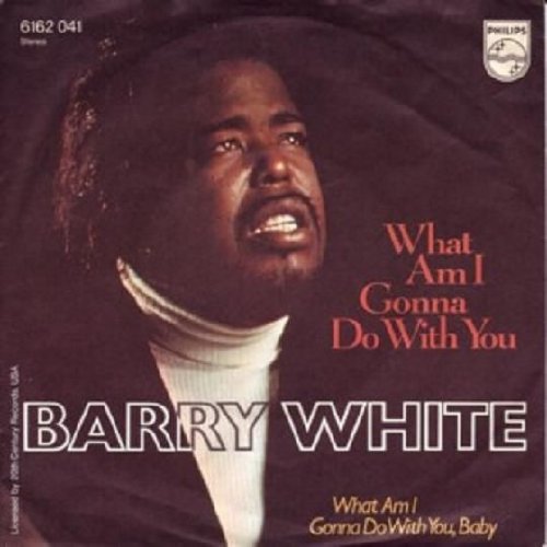 Barry White - What Am I Gonna Do With You - Philips - 6162 041