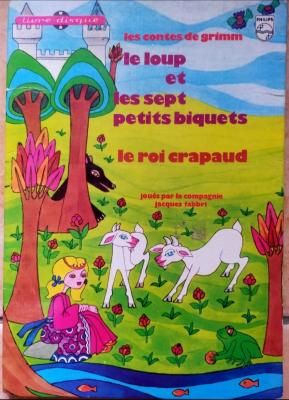 Loup Et Les Sept Petits Biquets / Le Roi Crapaud