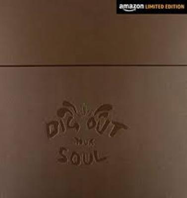 Dig Out Your Soul