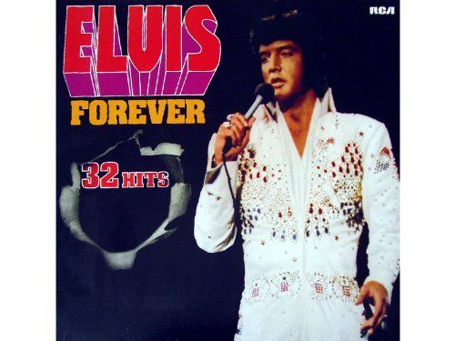Elvis Forever 32 Hits