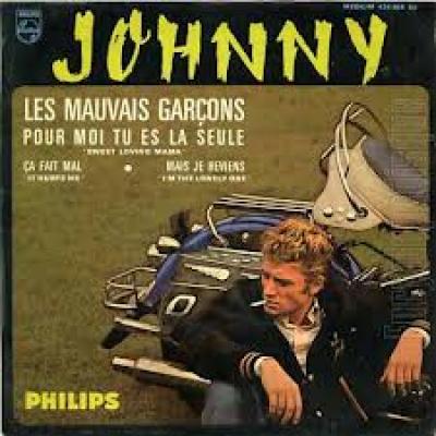 Les Mauvais Garçons / Ca Fait Mal / Pour Moi Tu Es La Seule / Mais Je Reviens