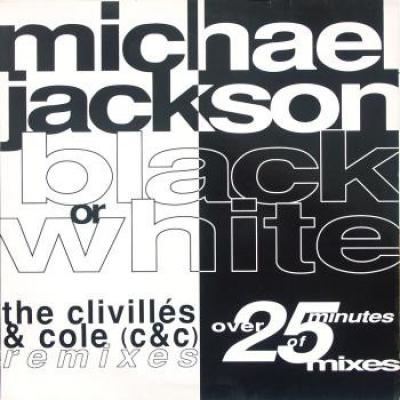 Black Or White (the Clivillés & Cole (c&c) Remixes)