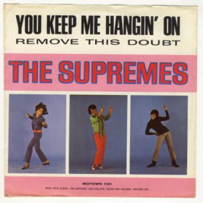 You Keep Me Hangin' On / Remove The Doubt