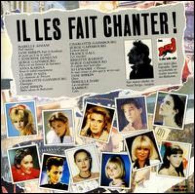Il Les Fait Chanter !