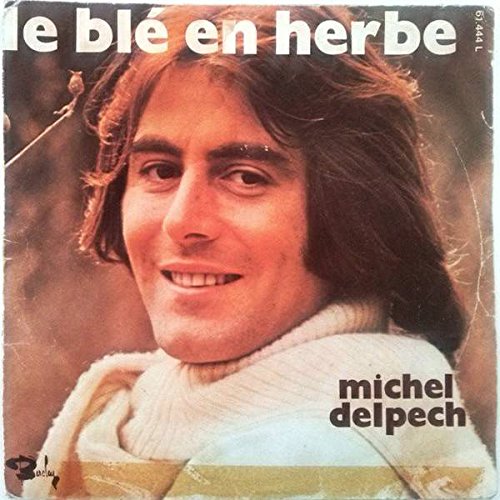 Michel Delpech - Le Blé En Herbe - Barclay - 61444, Barclay - 61.444 L