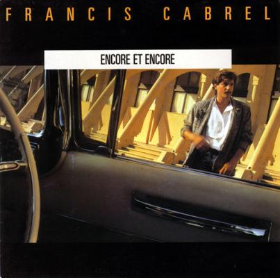 Encore Et Encore / Qu'est-ce Que Je Viens De Dire ?