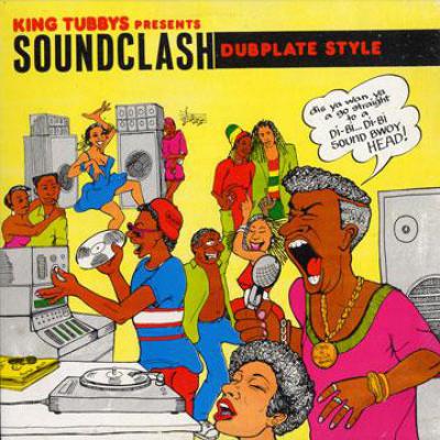 King Tubbys Presents Soundclash Dubplate Style