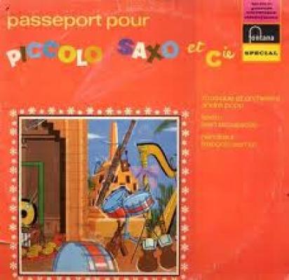 Passeport Pour Piccolo Saxo Et Cie