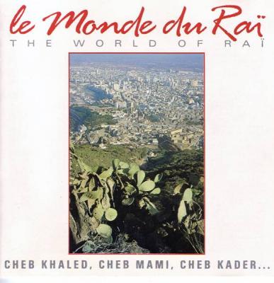 Le Monde Du Raï