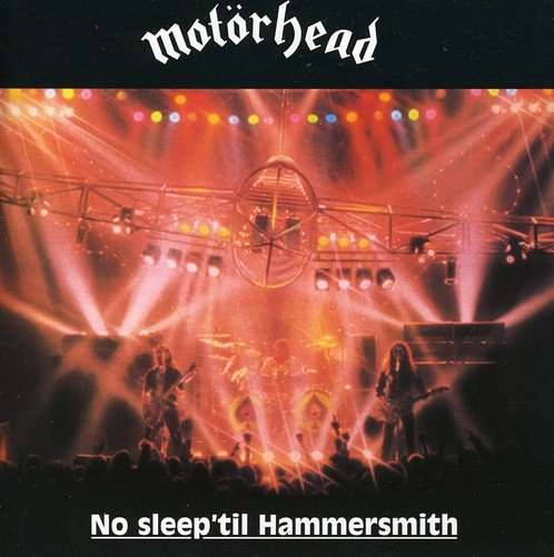No Sleep `til Hammersmith -  Motorhead