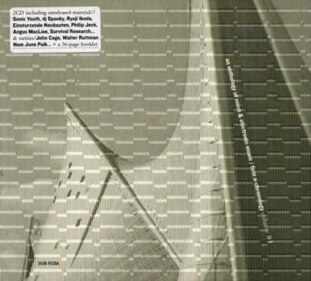 An Anthology Of Noise & Electronic Music / First A-chronology 1921-2001