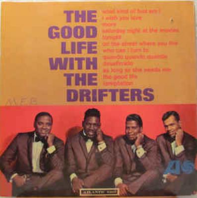 The Good Life With The Drifters