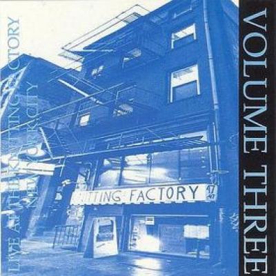 Live At The Knitting Factory - Volume Three