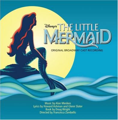 The Little Mermaid - Original Broadway Cast Recording