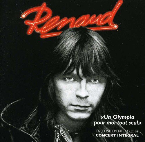 Un Olympia Pour Moi Tout Seul By Renaud