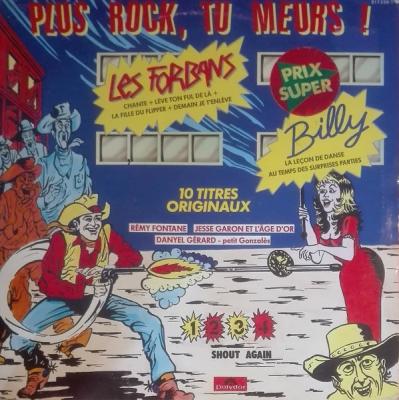Plus Rock, Tu Meurs !
