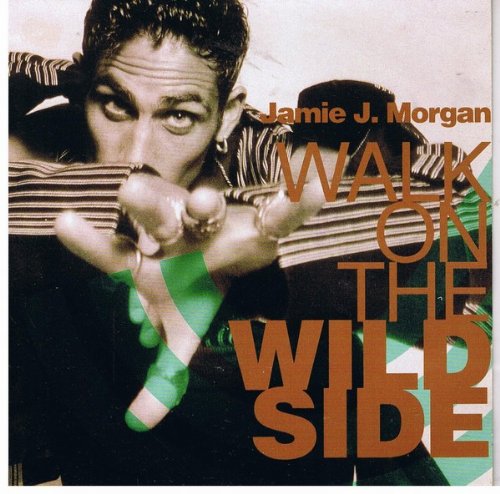 Walk On The Wild Side 7 45 Jamie J Morgan