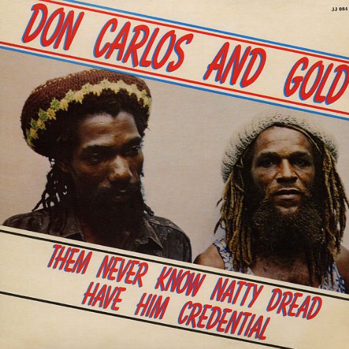 Them Never Know Natty Dread Have Him Credential