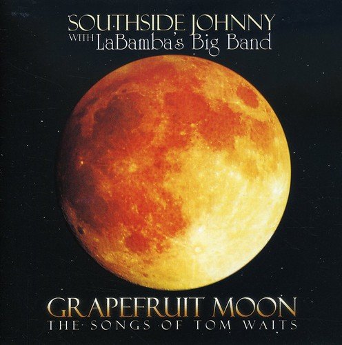 Grapefruit Moon: The Songs Of Tom Waits