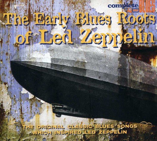 The Early Blues Roots Of Led Zeppelin