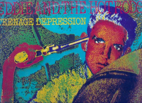Eddie And The Hot Rods: Teenage Depression