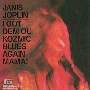 I Got Dem Ol' Kosmic Blues Aga By Joplin, Janis