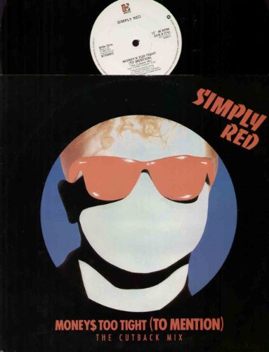Simply Red - Moneys Too Tight - 12 Inch Vinyl