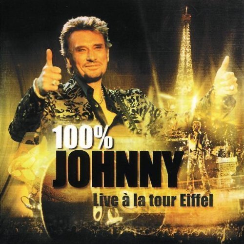 100% Johnny Live A La Tour Eiffel