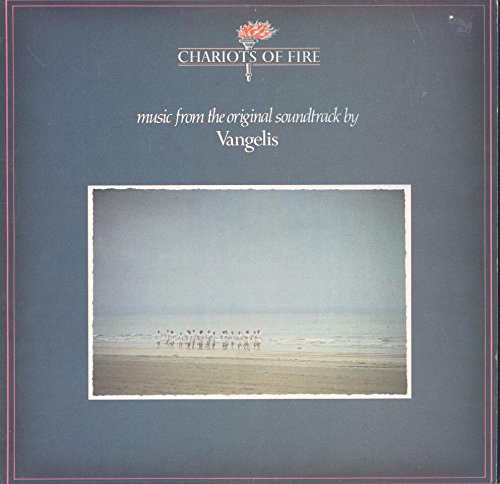 Chariots Of Fire - Music From The Original Soundtrack
