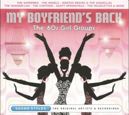My Boyfriend's Back The '60s Girl Groups