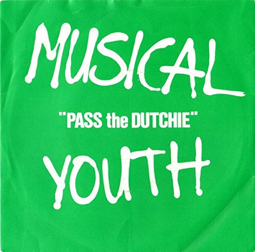 Pass The Dutchie - Musical Youth 7 45