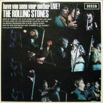 Have You Seen Your Mother Live !