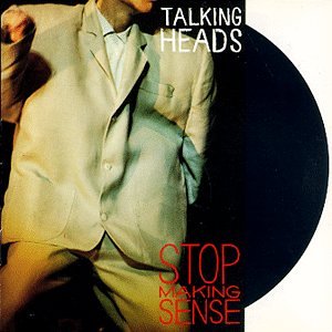 Stop Making Sense: Talking Heads