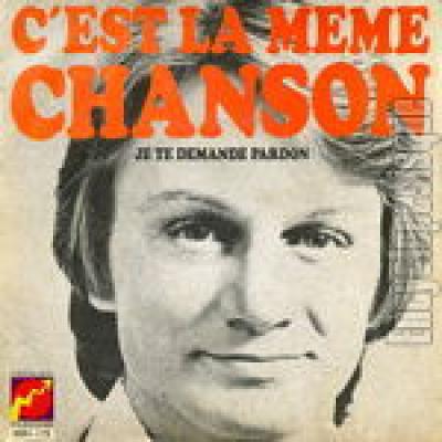 C Est La Meme Chanson