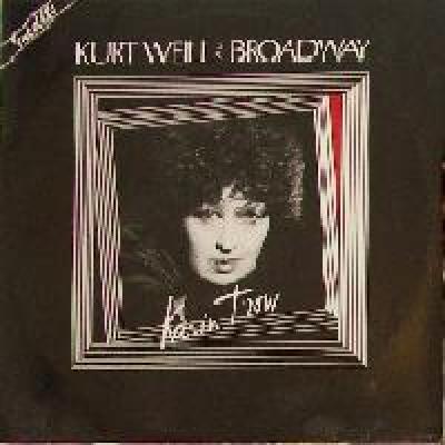 Kurt Weill A Broadway