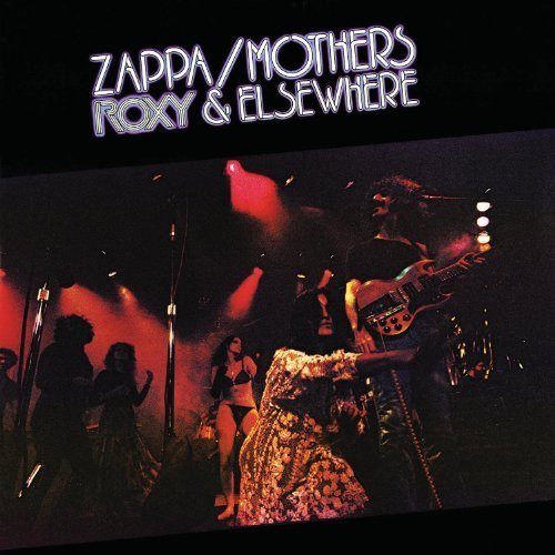 Roxy & Elsewhere By Frank Zappa