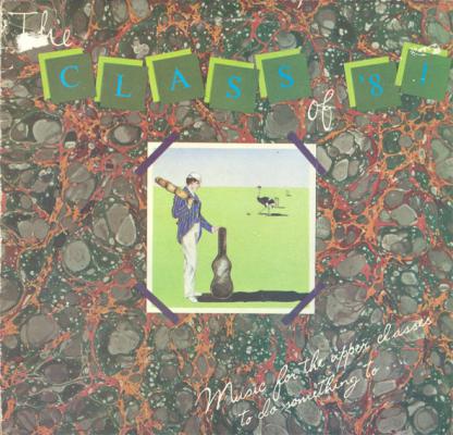 The Class Of '81 (music For The Upper Classes To Something To ...)