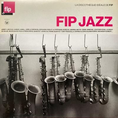 Fip Jazz - La Discothèque Idéale De Fip