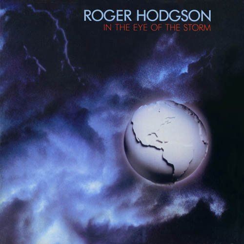 In The Eye Of The Storm - Roger Hodgson
