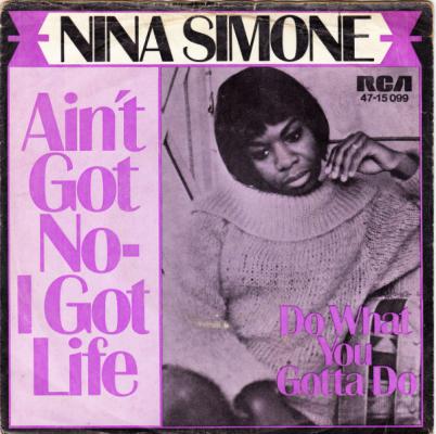 Ain't Got No - I Got Life