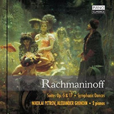 Suites Op. 5 & 17 . Symphonic Dances : Nikolai Petrov, Alexander Ghindin . 2 Pianos
