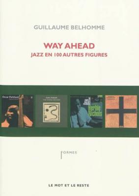 Way Ahead - Jazz En 100 Autres Figures