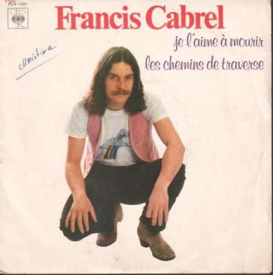Je L'aime A Mourir / Les Chemins De Traverse