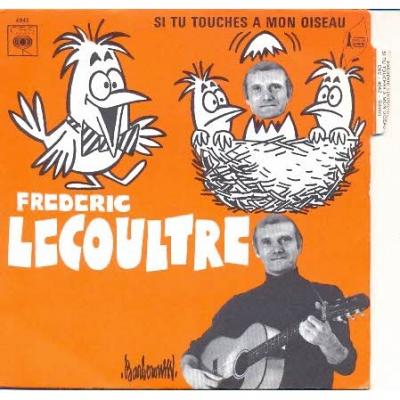 Si Tu Touches à Mon Oiseau