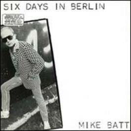 Mike Batt - Six Days In Berlin - Epic - Epc 85149