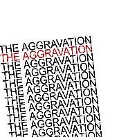 The Aggravation