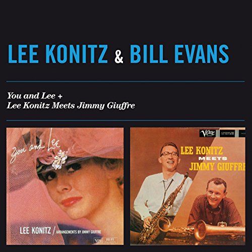 You & Lee + Lee Konitz Meets Jimmy Giuffre