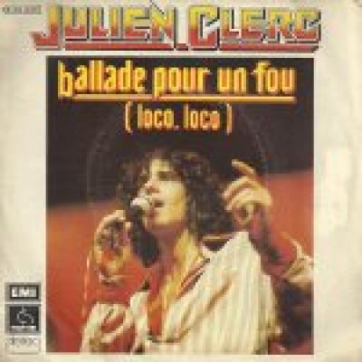 Ballade Pour Un Fou (loco, Loco)